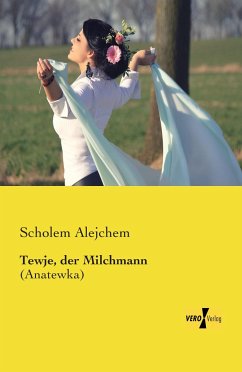 Tewje, der Milchmann - Scholem Alejchem