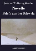 Novelle / Briefe aus der Schweiz Novelle / Briefe aus der Schweiz