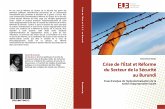 Crise de l'État et Réforme du Secteur de la Sécurité au Burundi Crise de l'État et Réforme du Secteur de la Sécurité au Burundi