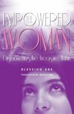 The Empowered Woman: Discovering the Treasure Within