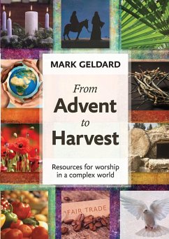 From Advent to Harvest - Geldard, Mark