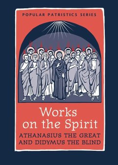 Works on the Spirit - Athanasius the Great; Didymus the Blind