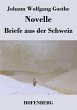 Novelle / Briefe aus der Schweiz - Bild 1