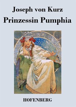 Prinzessin Pumphia - Joseph von Kurz