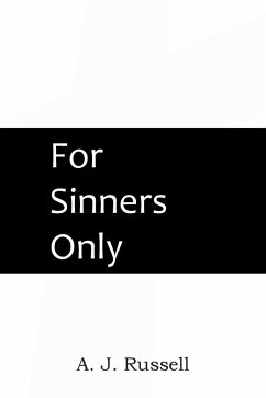 For Sinners Only - Russell, A. J.