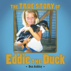 The True Story of Eddie the Duck - Ashley, Dee