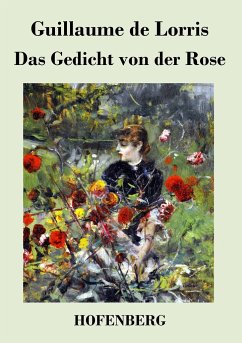 Das Gedicht von der Rose - Guillaume De Lorris