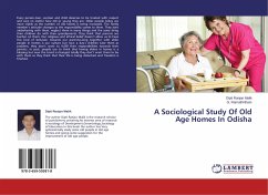 A Sociological Study Of Old Age Homes In Odisha - Malik, Dipti Ranjan;Ramathirtham, G.