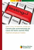 Construção automatizada de casos de teste usando MDE Construção automatizada de casos de teste usando MDE