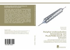 Peripher-endovaskuläre Anwendung von PLLA/P4HB-Stents am Schwein - Erdle, Benjamin;Bünger, Carsten;Grabow, Niels