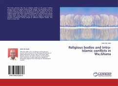 Religious bodies and Intra-Islamic conflicts in Wa,Ghana