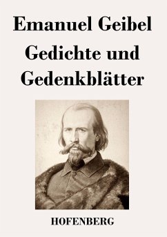 Gedichte und Gedenkblätter - Emanuel Geibel