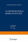 A Configurational Model of Matter A Configurational Model of Matter