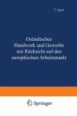 Ostindisches Handwerk und Gewerbe mit Rücksicht auf den europäischen Arbeitsmarkt