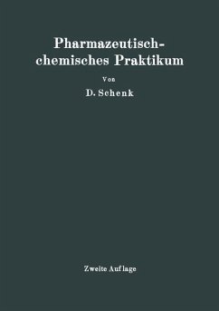 Pharmazeutischchemisches Praktikum - Schenk, D.