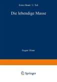 Die Lebendige Masse Die Lebendige Masse