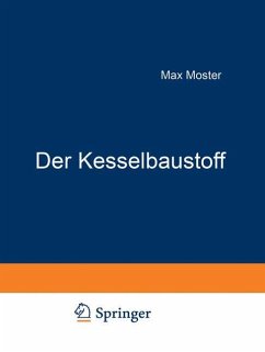 Der Kesselbaustoff - Moser, Max