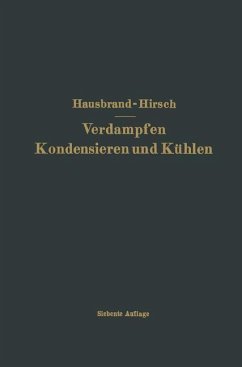 Verdampfen Kondensieren und Kühlen - Hausbrand, Eugen;Hirsch, Moritz