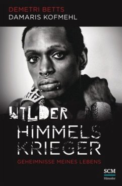 Wilder Himmelskrieger - Betts, Demetri;Kofmehl, Damaris