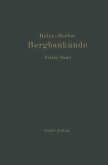 Lehrbuch der Bergbaukunde