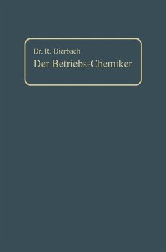 Der Betriebs-Chemiker - Dierbach, Richard