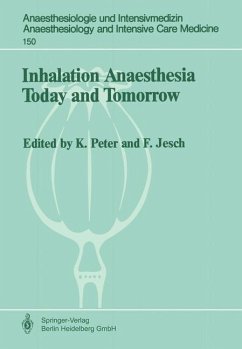 Inhalation Anaesthesia Today and Tomorrow - Jesch, Franz;Peter, K.