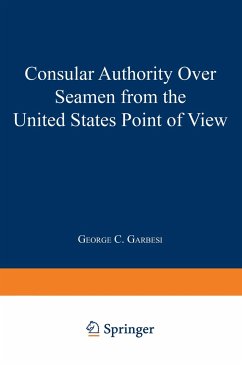 Consular Authority Over Seamen from the United States Point of View - Garbesi, George C.