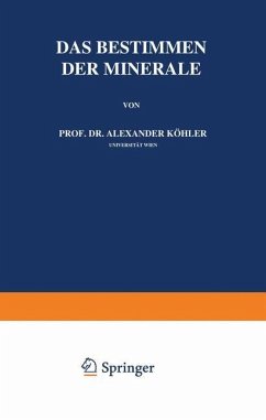 Das Bestimmen der Minerale - Köhler, Alexander