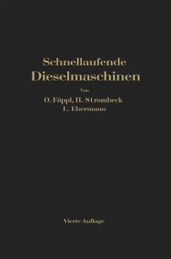 Schnellaufende Dieselmaschinen - Föppl, O.;Strombeck, H.;Ebermann, L.