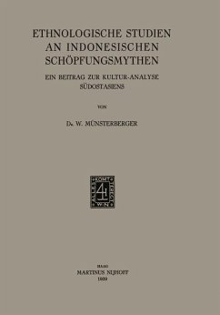 Ethnologische Studien an Indonesischen Schöpfungsmythen - Münsterberger, W.