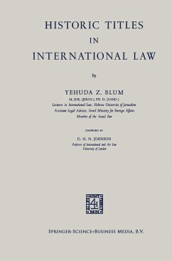 Historic Titles in International Law - Blum, Yehuda Z.