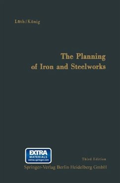 The Planning of Iron and Steelworks - Lüth, Friedrich August Karl;König, Horst