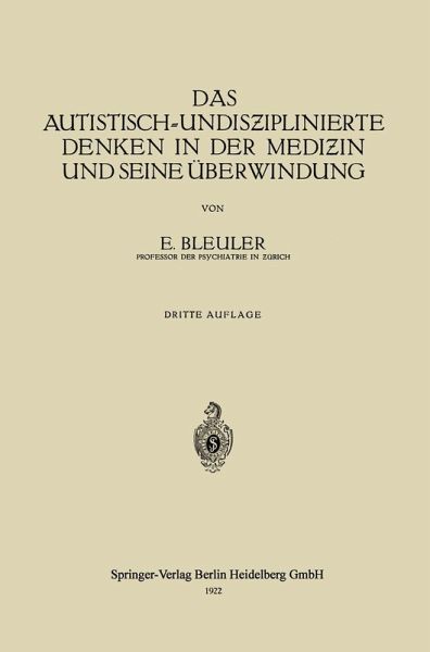 Das Autistisch-Undis¿iplinierte Denken in der Medi¿in und Seine Überwindung