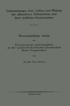 Untersuchungen über Aufbau und Bildung der pflanzlichen Zellmembran und ihrer stofflichen Komponenten