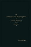 Die Förderung von Massengütern Die Förderung von Massengütern