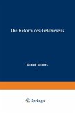 Die Reform des Geldwesens Die Reform des Geldwesens