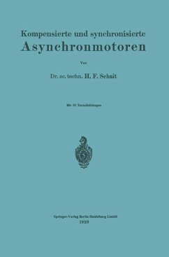 Kompensierte und synchronisierte Asynchronmotoren - Schait, Huldreich F.