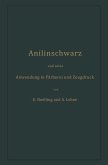 Anilinschwarz und seine Anwendung in Färberei und Zeugdruck