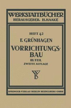 Der Vorrichtungsbau - Grünhagen, Fritz