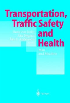 Transportation, Traffic Safety and Health ¿ Man and Machine