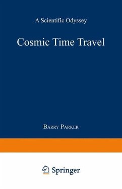 Cosmic Time Travel - PARKER, Barry R.