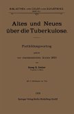 Altes und Neues über die Tuberkulose