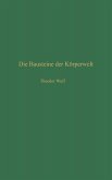 Die Bausteine der Körperwelt Die Bausteine der Körperwelt
