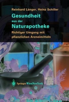 Gesundheit aus der Naturapotheke - Länger, Reinhard;Schiller, Heinz