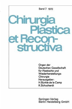 Organ der Deutschen Gesellschaft für Plastische und Wiederherstellungs-Chirurgie - de la Camp, H. Bürkle;Schuchardt, K.;Axhausen, W.