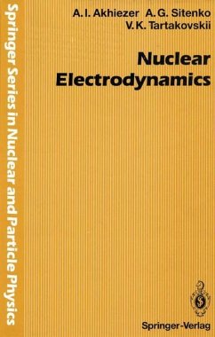 Nuclear Electrodynamics - Akhiezer, Alexander;Sitenko, Aleksei G.;Tartakovskii, Viktor K.