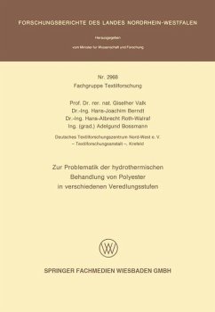 Zur Problematik der hydrothermischen Behandlung von Polyester in verschiedenen Veredlungsstufen - Valk, Giselherr; Berndt, Hans-Joachim; Roth-Walraf, Hans-Albrecht; Bossmann, Adelgund