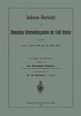 Jahres-Bericht des Chemischen Untersuchungsamtes der Stadt Breslau für die Zeit vom 1. April 1898 bis 31. März 1899 Jahres-Bericht des Chemischen Untersuchungsamtes der Stadt Breslau für die Zeit vom 1. April 1898 bis 31. März 1899