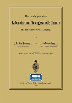 Das neubegründete Laboratorium für angewandte Chemie an der Universität Leipzig - Beckmann, Ernst;Paul, Theodor