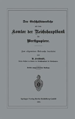 Der Geschäftsverkehr mit dem Komtor der Reichshauptbank für Werthpapiere